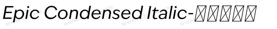 Epic Condensed Italic字体转换